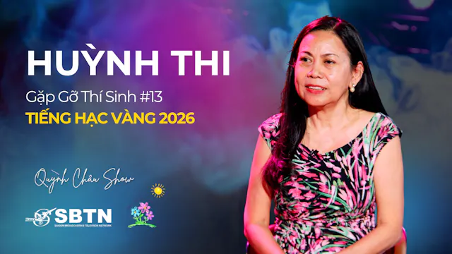 HUỲNH THI #13 | Gặp Gỡ Thí Sinh TIẾNG...