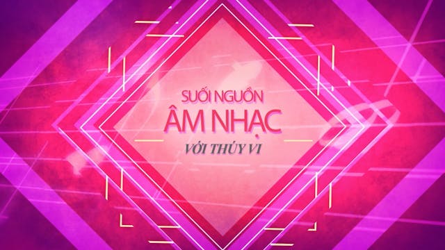 Suối Nguồn Âm Nhạc | Ca Sĩ Thế Sơn