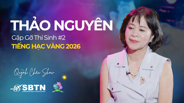 THẢO NGUYÊN #2 | Gặp Gỡ Thí Sinh TIẾN...