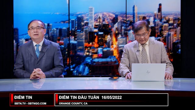 Điểm Tin Đầu Tuần | 17/05/2022