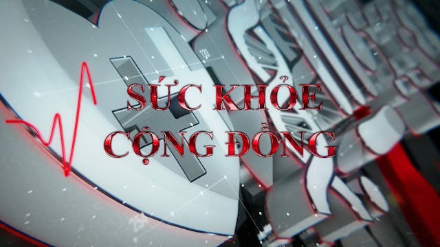 Sức Khỏe Cộng Đông | 3/2/2024