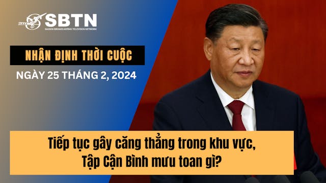 Nhận Định Thời Cuộc | 25/2/2024