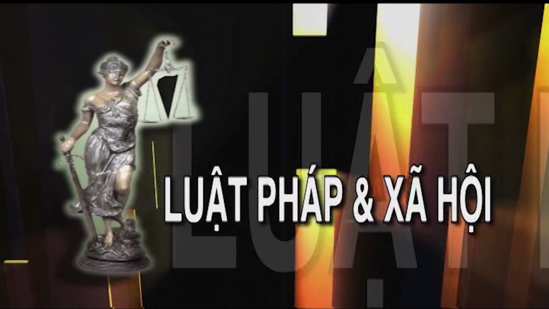Luật Pháp & Xa Hội | 05/05/2021