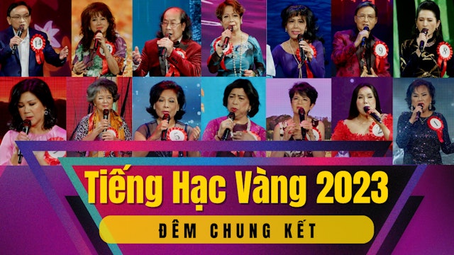 TIẾNG HẠC VÀNG 2023 - Đêm Chung Kết - Final