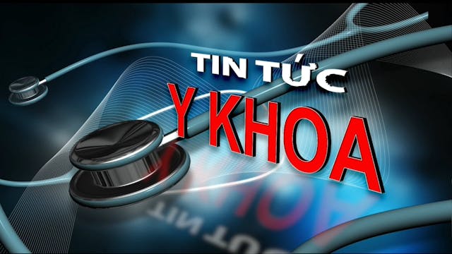 Tin Tức Y Khoa | 22/8/2024