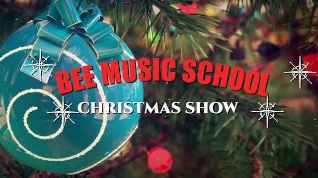 BEE Music School - Christmas Show