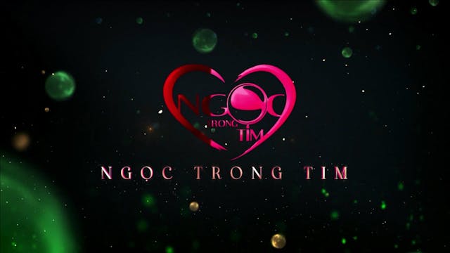 Ngọc Trong Tim | 01/04/2023