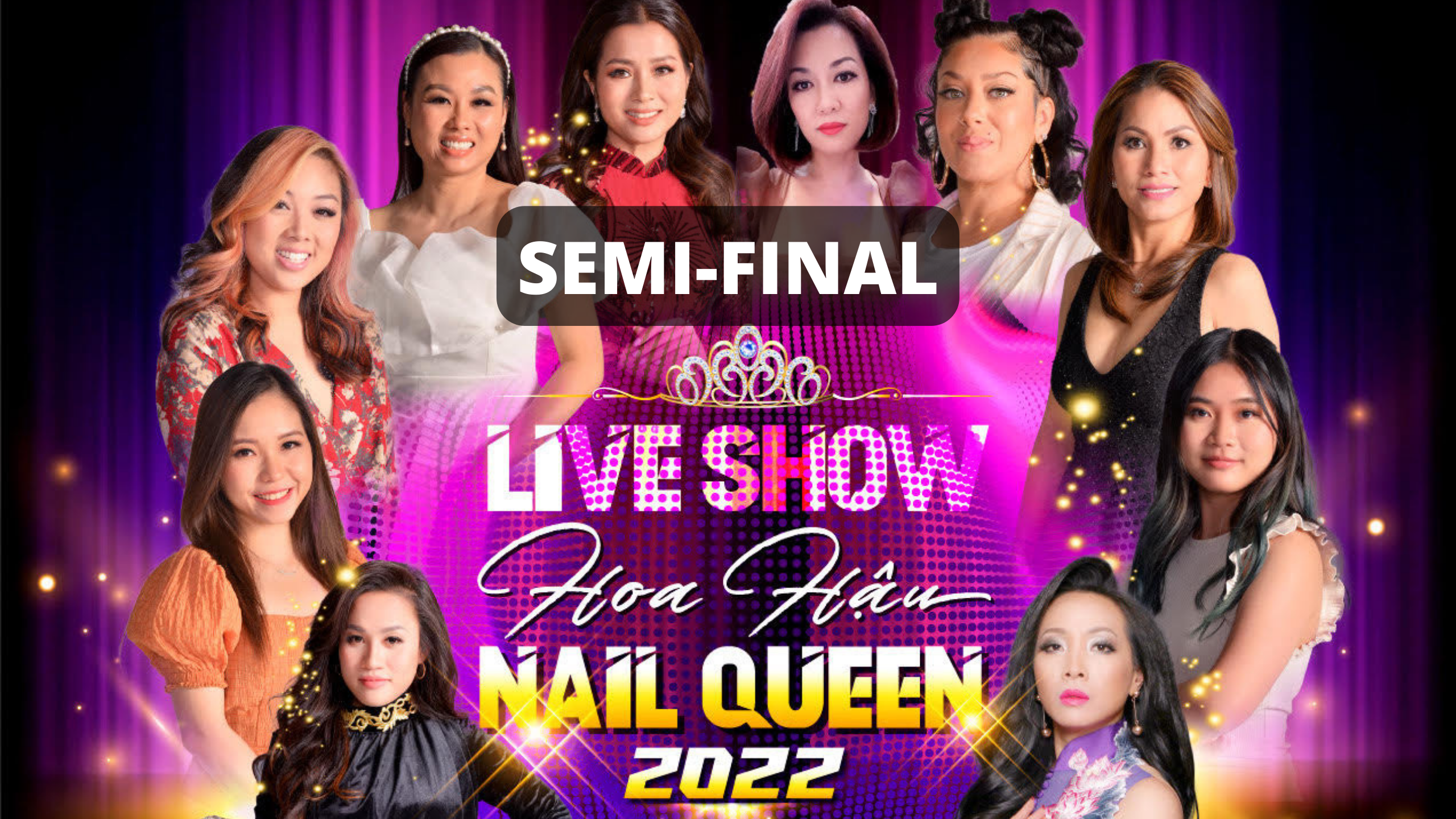 NAIL QUEEN 2022 - SEMI FINAL (Vòng bán kết)