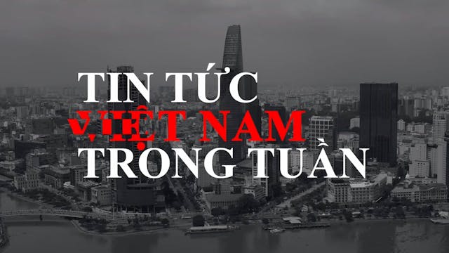 Tin Tức Việt Nam Trong Tuần | 29/05/2022