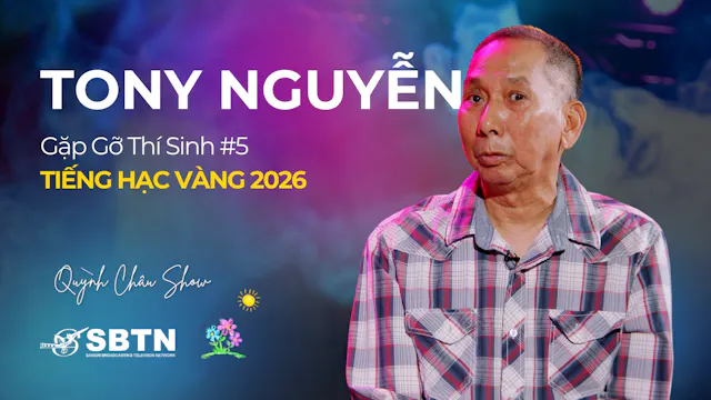 TONY NGUYỄN #5 | Gặp Gỡ Thí Sinh TIẾN...