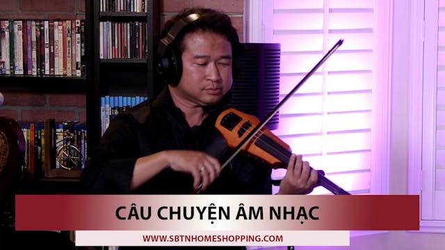 Câu Chuyện Âm Nhạc | Show 2
