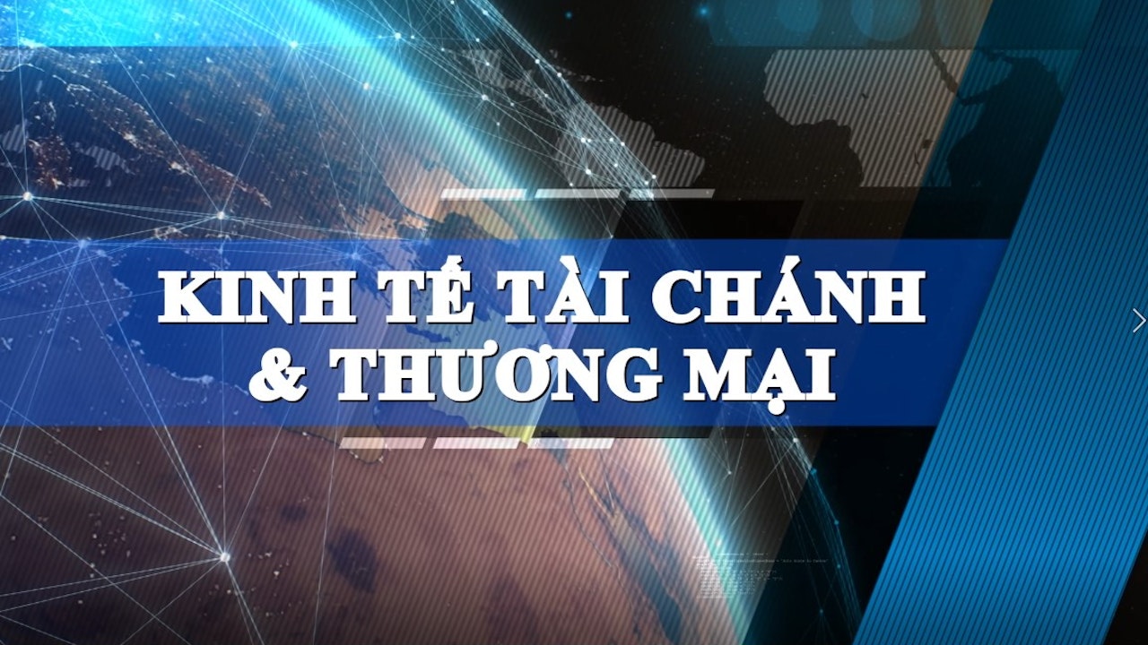 Kinh Tế Tài Chánh & Thương Mại