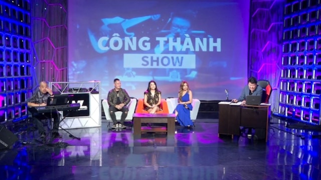 Công Thành Show | 20/08/2023