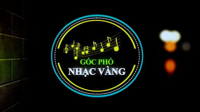 Góc Phố Nhạc Vàng | Show 1 - Diễm Liên