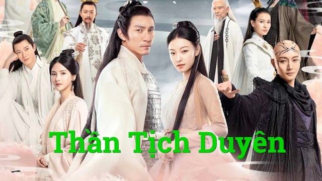 Thần Tịch Duyên - Love and Destiny