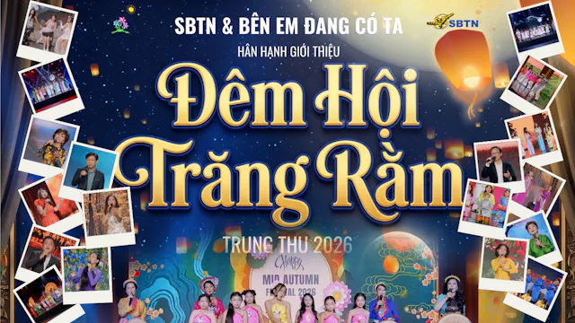 SBTN TRUNG THU 2026 - ĐÊM HỘI TRĂNG R...