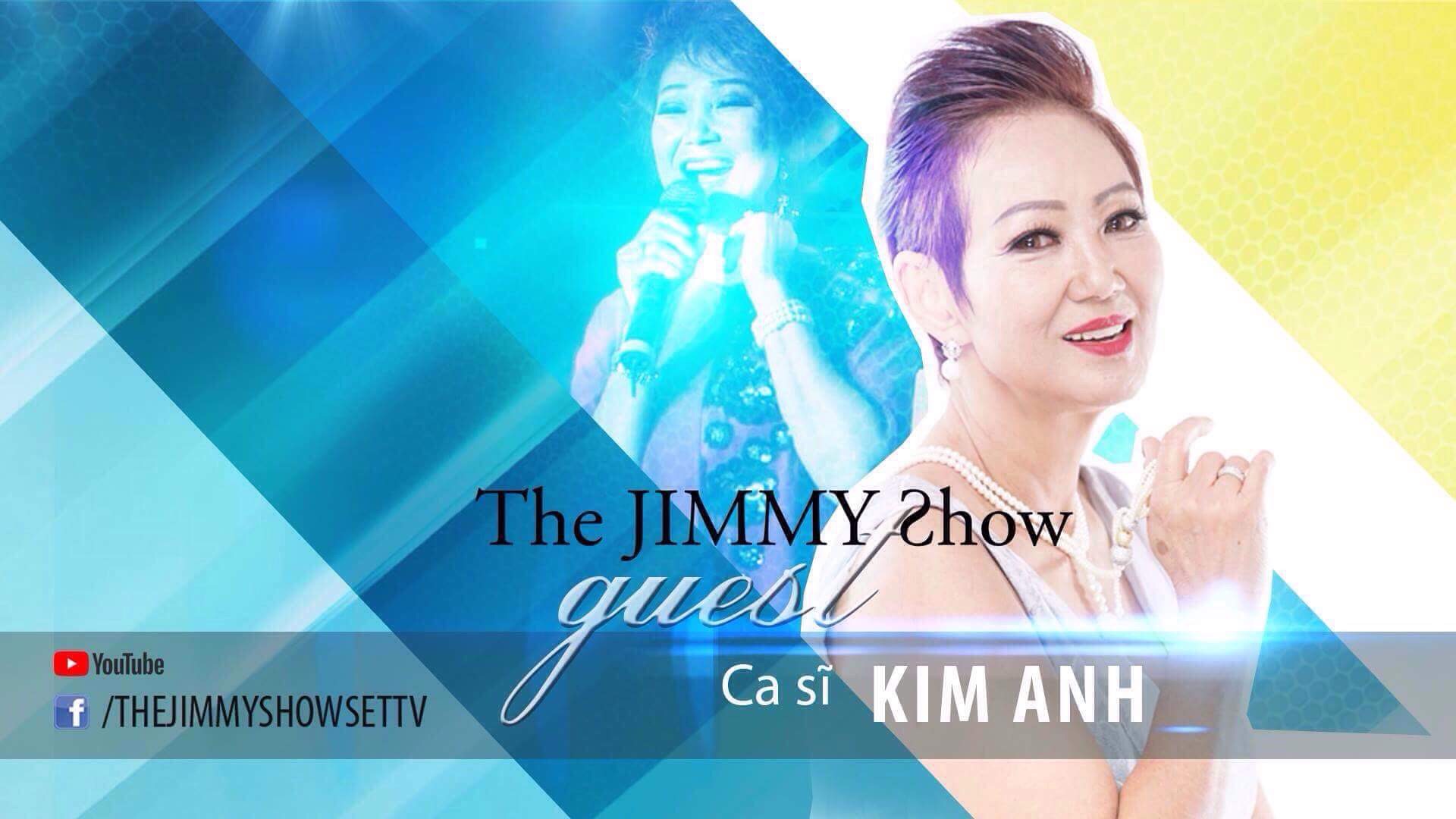 Jimmy Show | Ca sĩ Kim Anh