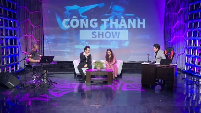 Công Thành Show | 18/06/2023