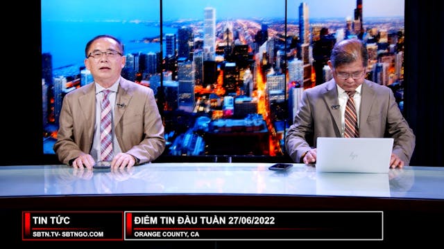 Điểm Tin Đầu Tuần | 27/06/2022