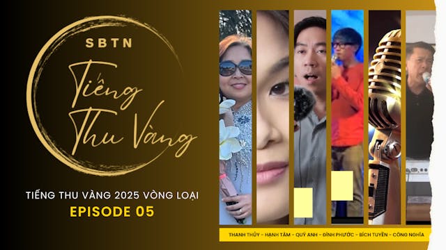 TIẾNG THU VÀNG Vòng Loại 2025 | Episo...