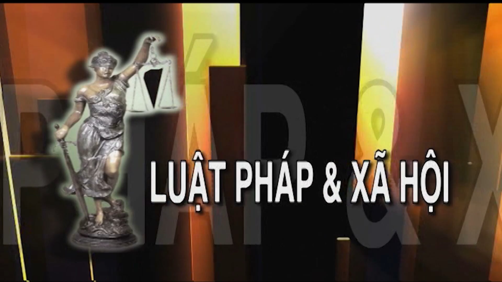 Luật Pháp & Xa Hội | 08/08/2021