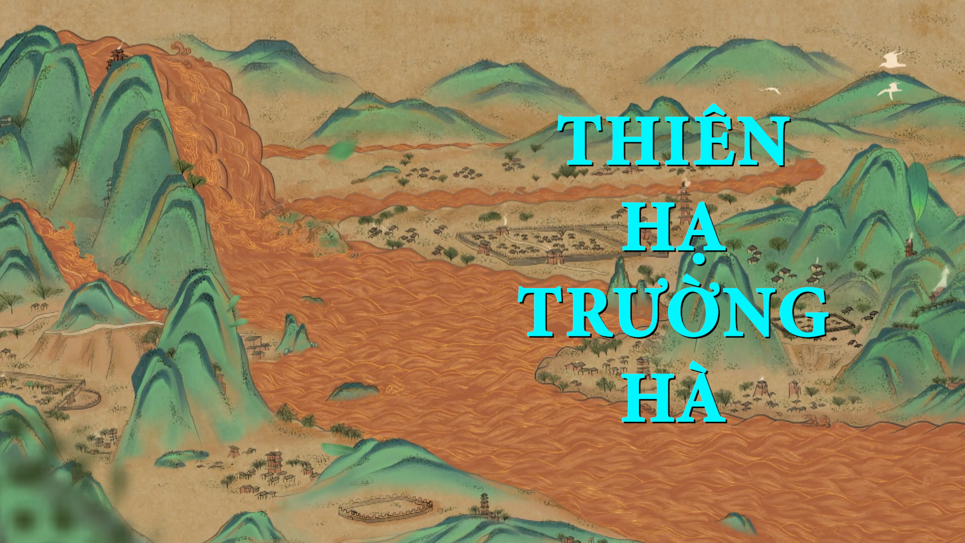 Thiên Hạ Trường Hà