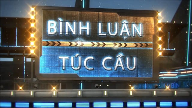 Bình Luận Túc Cầu | 17/4/2024