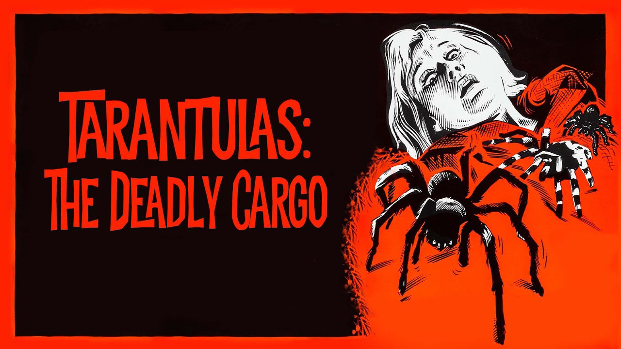 Tarantulas The Deadly Cargo