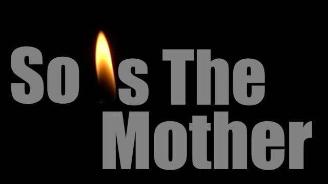 So Is The Mother