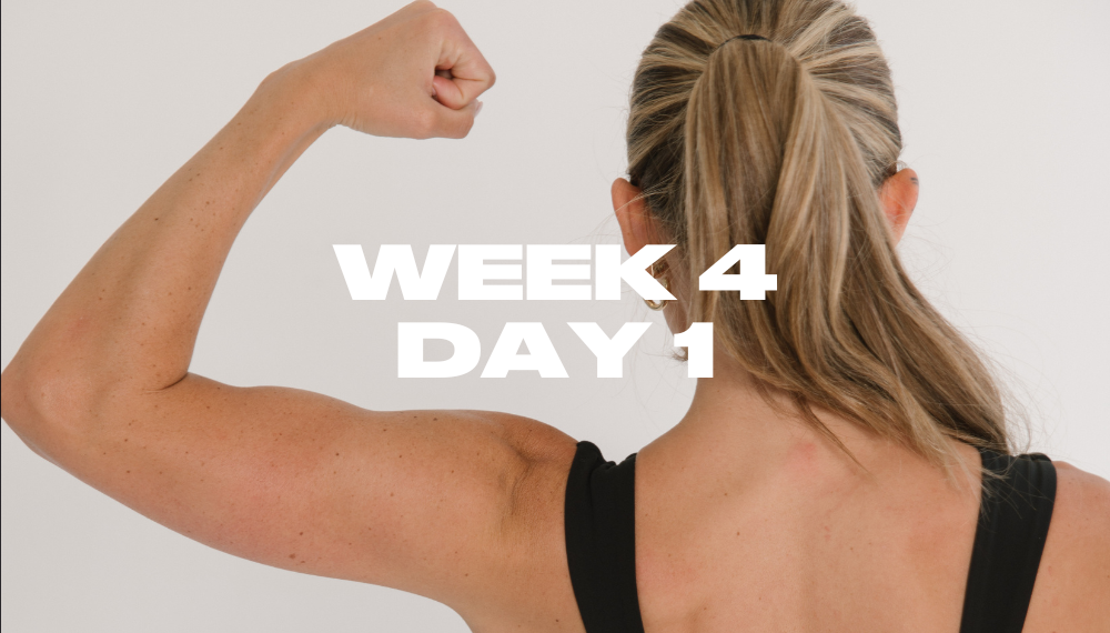 WEEK 4 DAY 1 - LOWER BODY