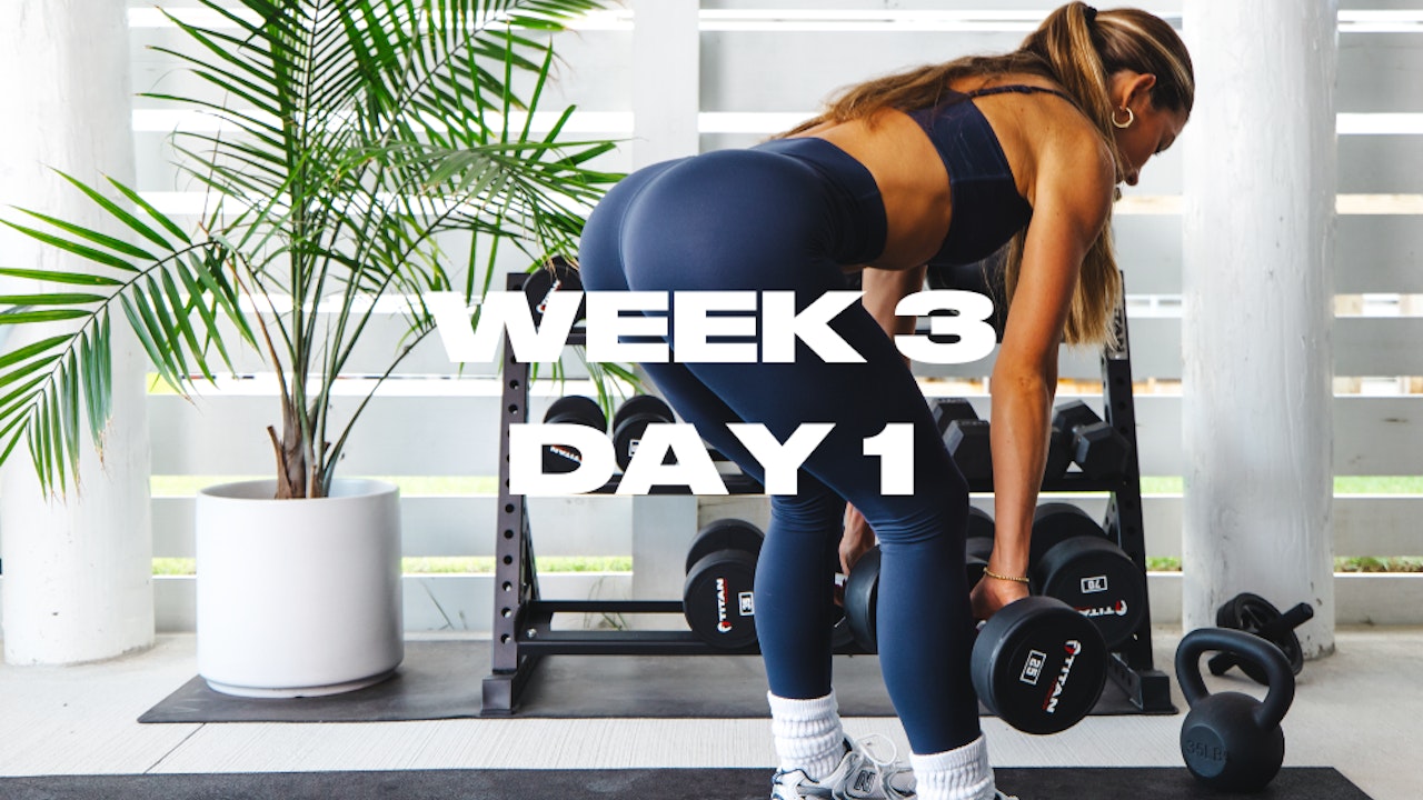 W3/ DAY1: LEGS + GLUTES