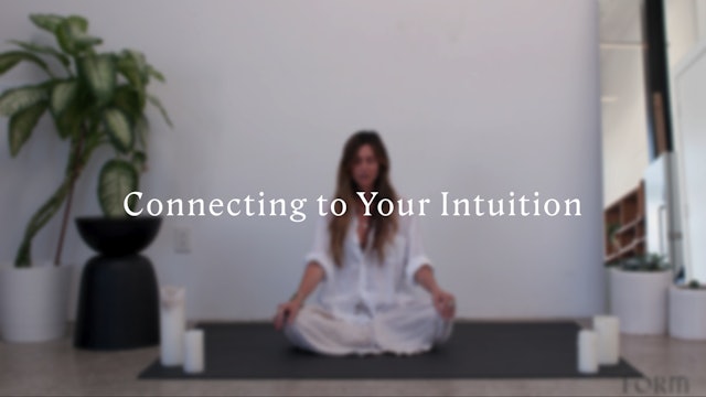 CONNECTING TO YOUR INTUITION