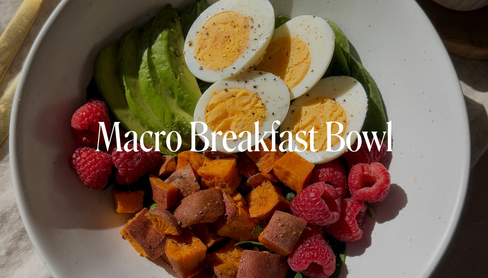 MACRO BREAKFAST BOWL