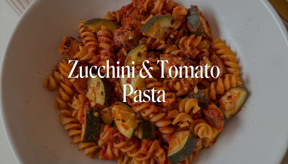 ZUCCHINI & TOMATO PASTA