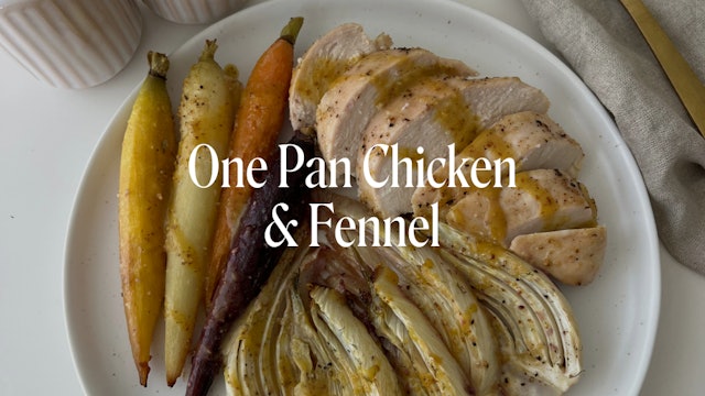ONE-PAN CHICKEN & FENNEL