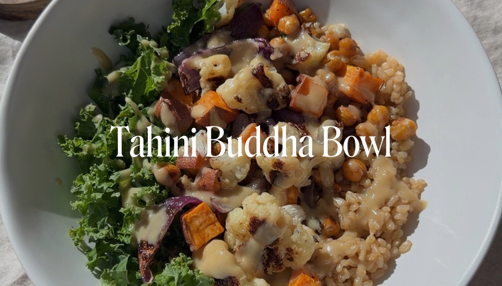 TAHINI BUDDHA BOWL
