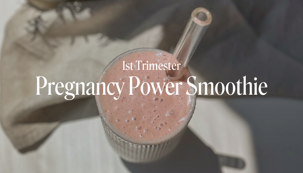 PREGNANCY POWER SMOOTHIE