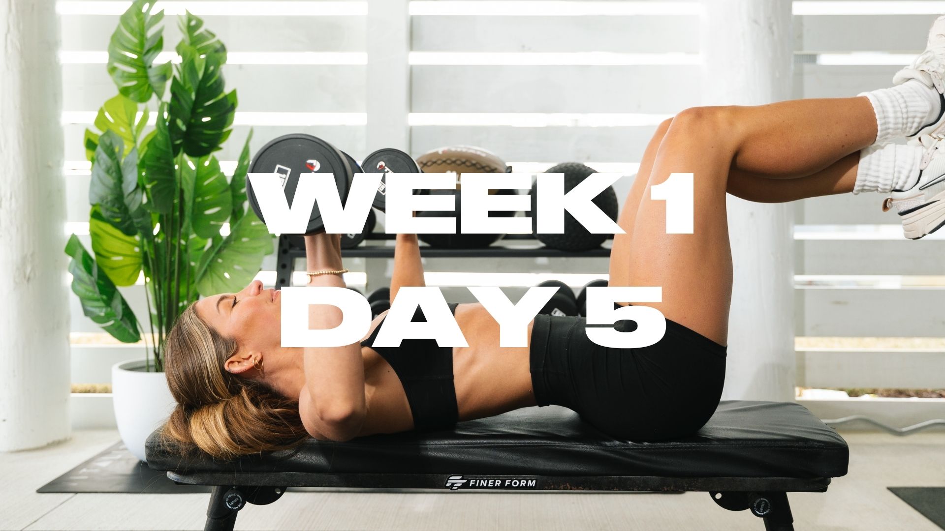 WEEK 1 DAY 5: FULL BODY