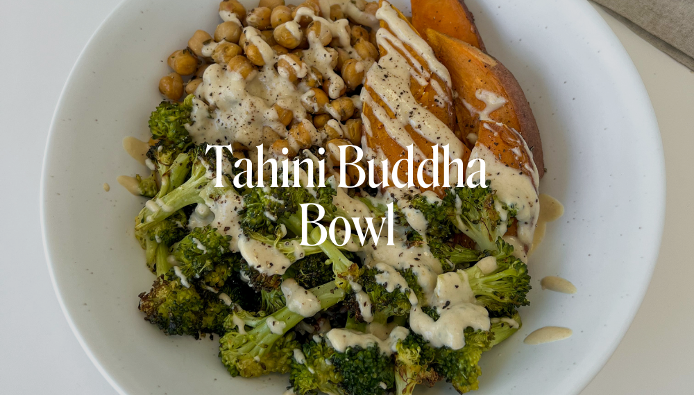 TAHINI BUDDHA BOWL