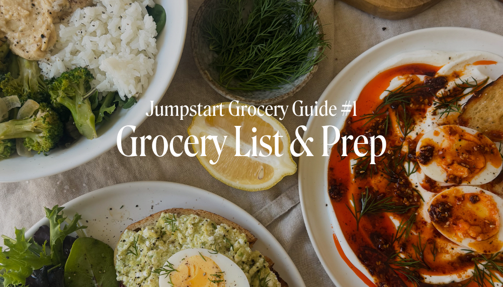 GROCERY LIST & PREP | JUMPSTART GROCERY GUIDE #1