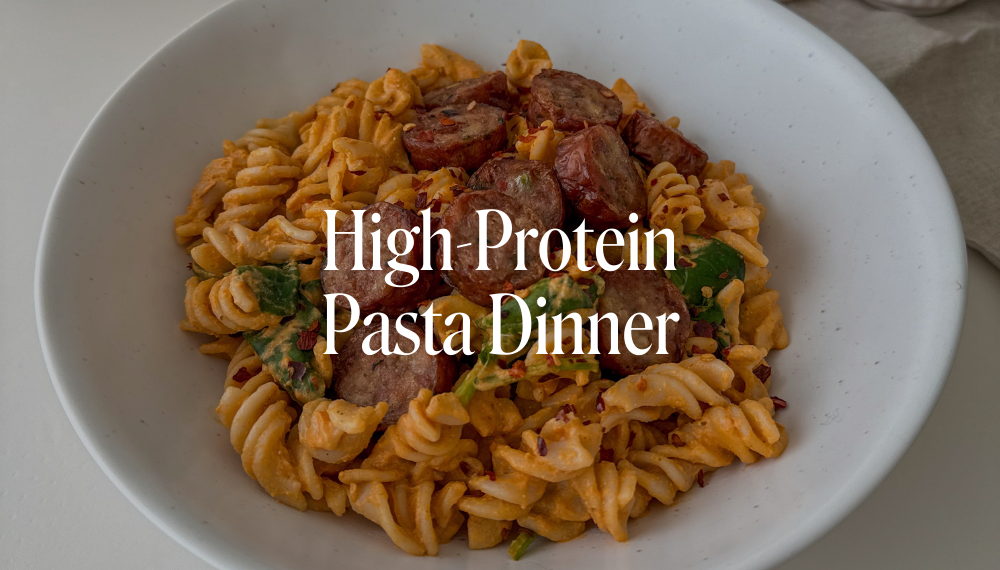 HIGH-PROTEIN PASTA DINNER