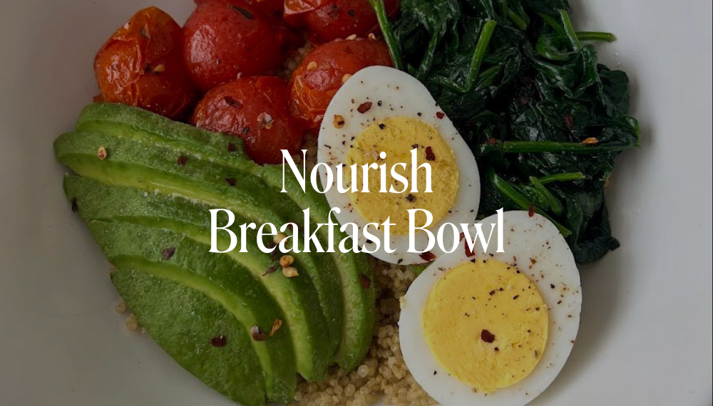 NOURISH BREAKFAST BOWL