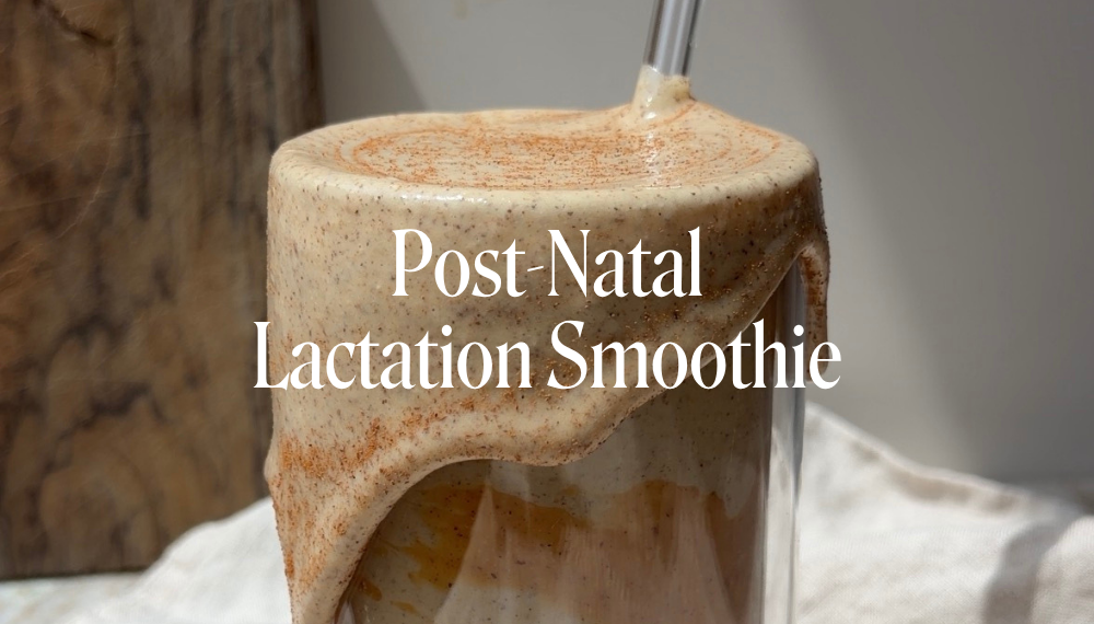 POST-NATAL LACTATION SMOOTHIE