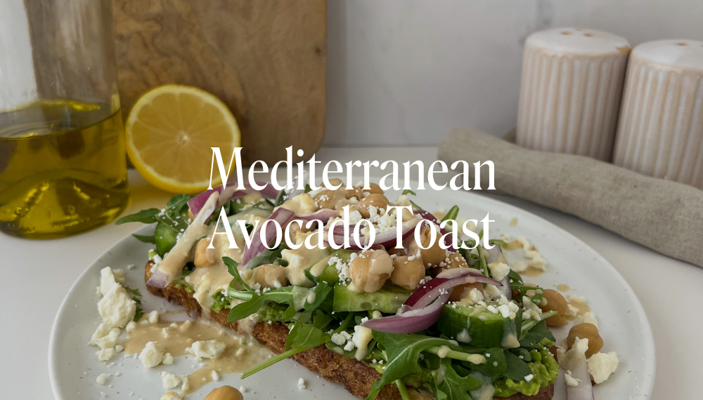 MEDITERRANEAN AVOCADO TOAST
