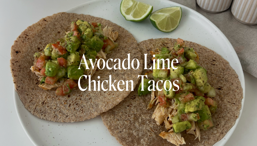 AVOCADO LIME CHICKEN TACOS
