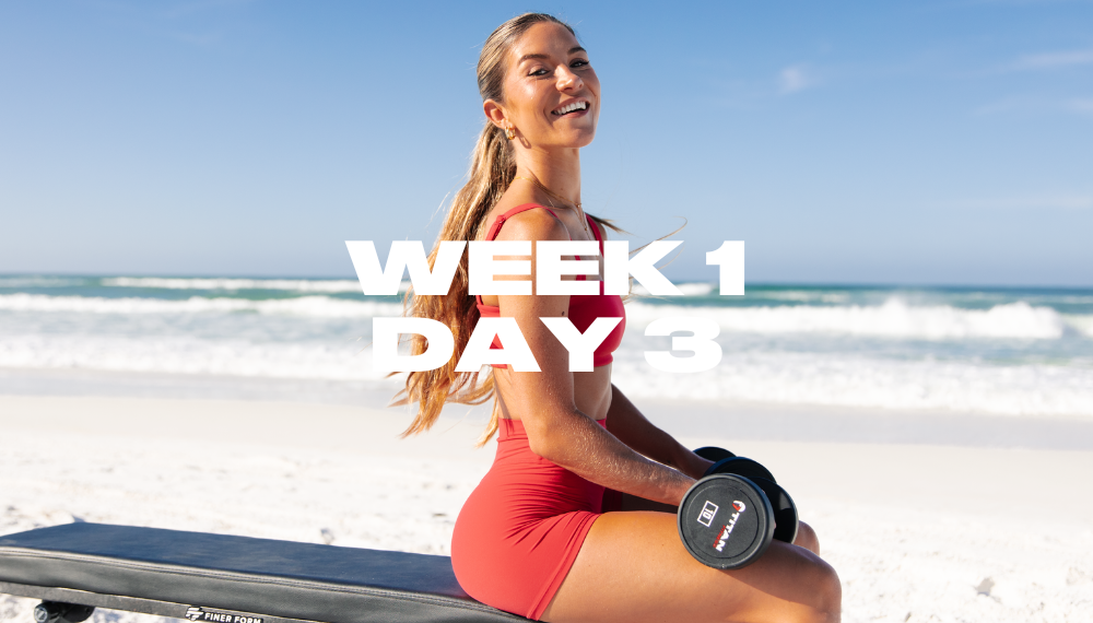 WEEK 1 DAY 3: UPPER BODY