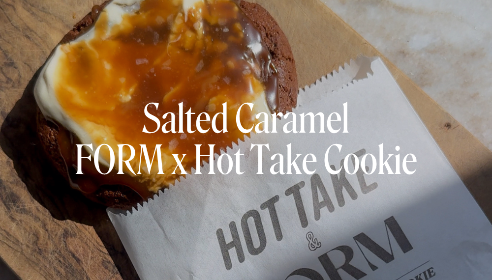 SALTED CARAMEL FORM x HOT TAKE COOKIE