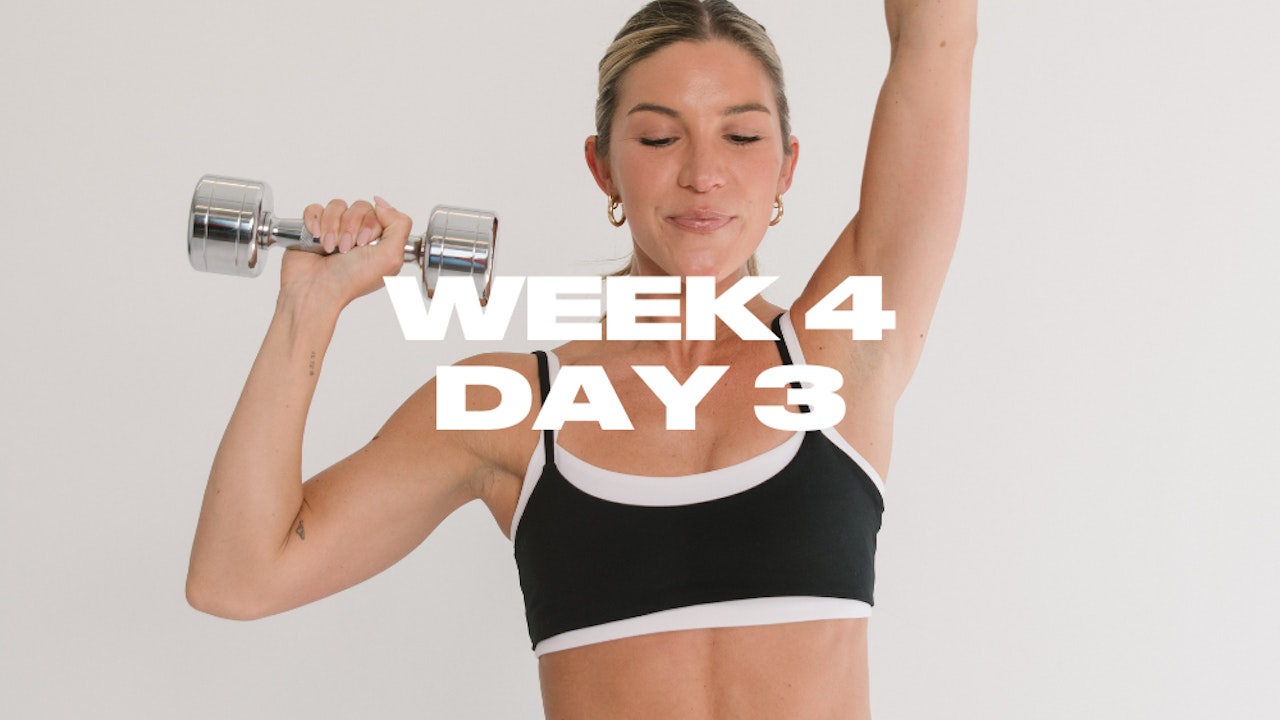 WEEK 4 DAY 3 - FULL BODY