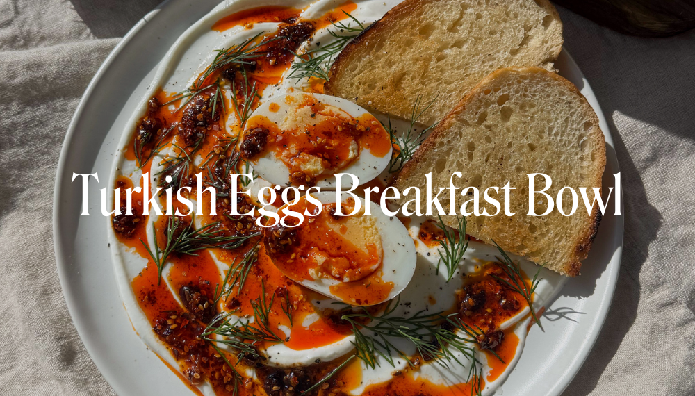 TURKISH EGGS BREAKFAST BOWL