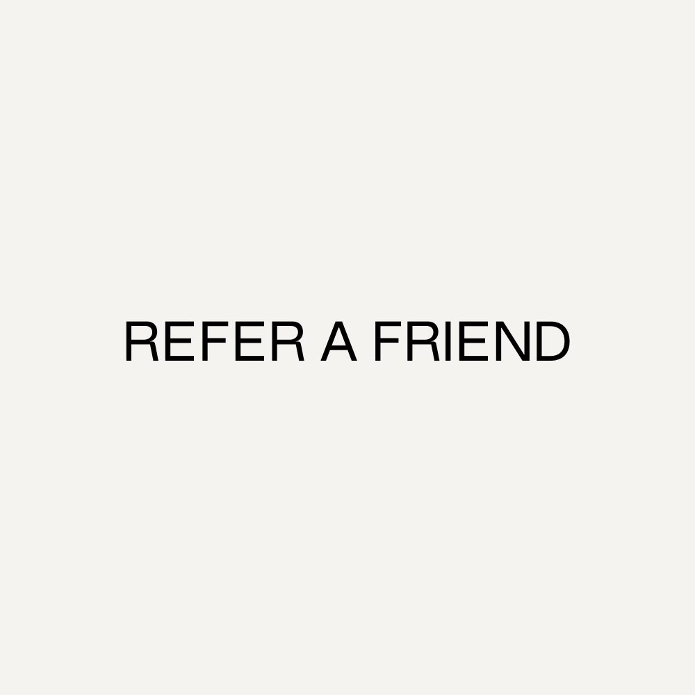 REFER A FRIEND
